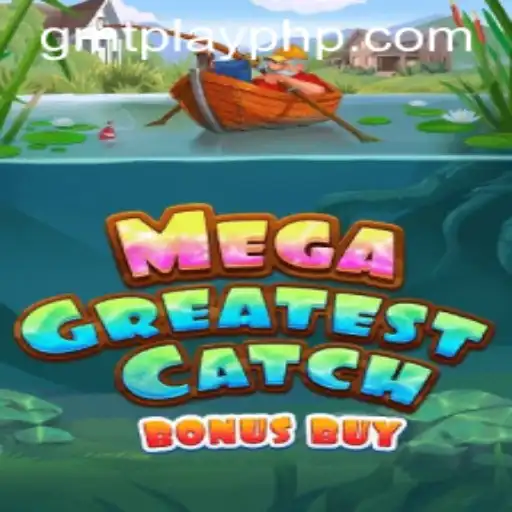 Exploring MegaGreatestCatchBonusBuy: The Game that Redefines Interactive Entertainment
