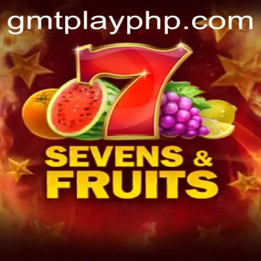 Exploring the World of SevensFruits: The Game Revolutionizing GMT Play